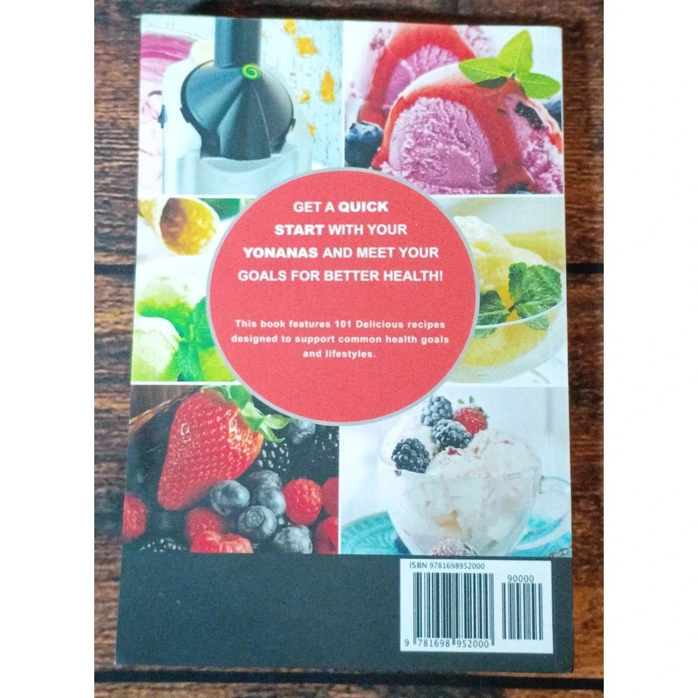 My Yonanas Frozen Treat Maker Recipe Book 101 Vegan Ice Cream Recipes Lisa Brian